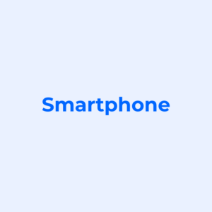 Smartphones